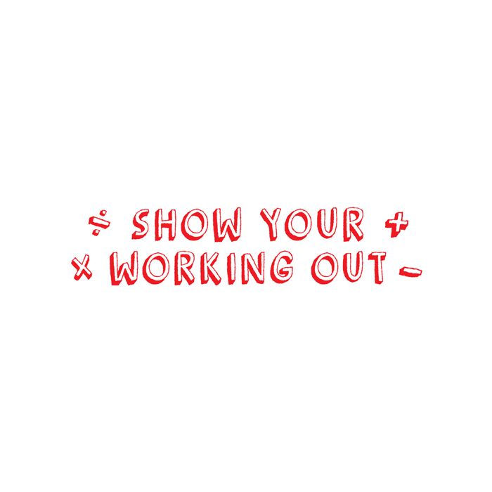 Show Your Working Out - Teacher's Stamp TS2370
