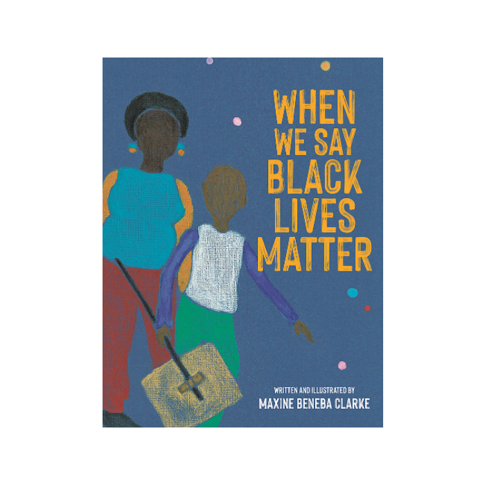 When We Say Black Lives Matter