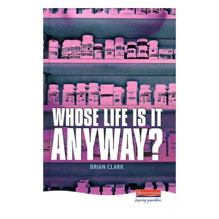 Whose Life Is It Anyway?