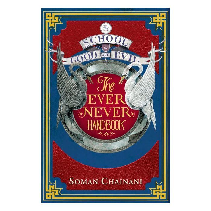 The School For Good And Evil - Ever Never Handbook