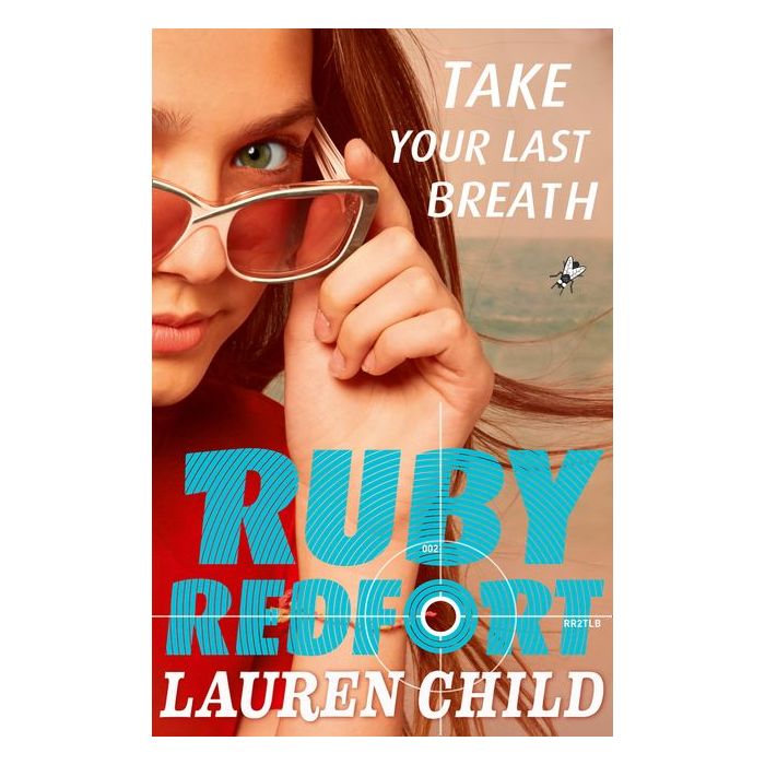 Ruby Redfort #2 Take Your Last Breath