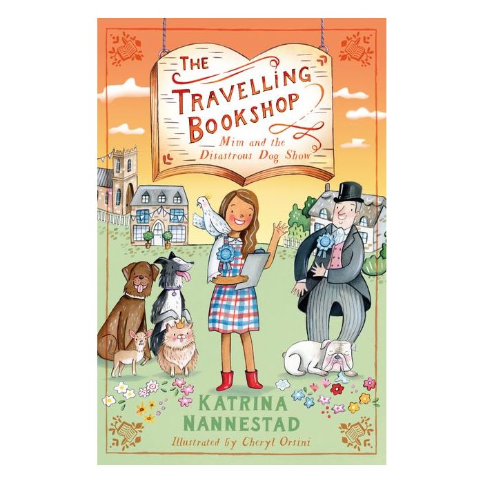 The Travelling Bookshop 4: Mim and the Disastrous Dog Show