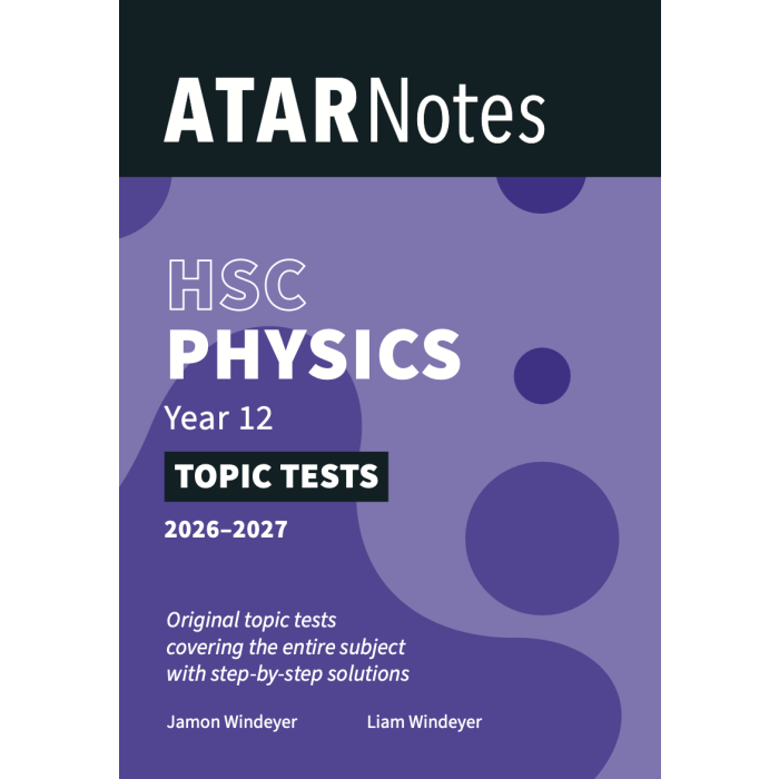 ATAR Notes HSC Year 12 Physics Topic Tests (2026-2027)