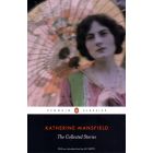 Katherine Mansfield: The Collected Stories (Penguin Classics)