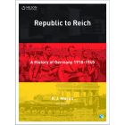 Republic to Reich: A History of Germany Student Book with 4 Access Codes (4ed)
