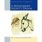 A Midsummer Night's Dream (Oxford School Shakespeare)