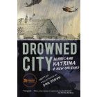 Drowned City: Hurricane Katrina and New Orleans