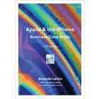 Apple & the iPhone Business Case Study 2026 Edition