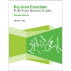 Revision Exercises Preliminary Business Studies: Student Book