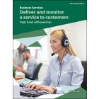 Deliver and monitor a service to customers Elective Topic Book with Exercises (2022 edition)