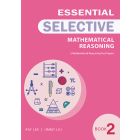 Essential Mathematical Reasoning for Selective Book 2