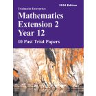 Trialmaths Mathematics Extension 2 Year 12 Past Trial Papers 2024 edition