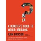 A Doubter's Guide to World Religions