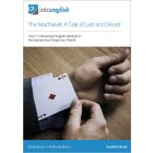 The Machiavel: A Tale of Lies and Deceit Student Book - Narratives that Shape Our World (Advanced Module A)