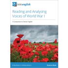 Reading and Analysing Voices of WWI: A Companion to Senior English