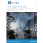 The Poetry of TS Eliot Student Book (Advanced Module B)