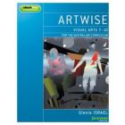 Artwise Visual Arts for the Australian Curriculum Years 7-10 learnON & Print