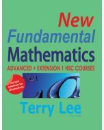 New Fundamental Mathematics: Advanced + Extension 1 HSC Courses