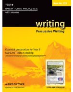 Writing Year 9 NAPLAN* Format Practice Tests 2011 edition Persuasive Writing #255