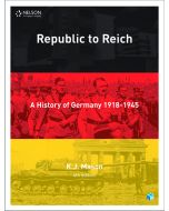 Republic to Reich: A History of Germany Student Book with 4 Access Codes (4ed)