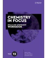 Chemistry in Focus Year 12 Skills & Assessment Workbook