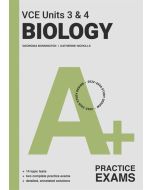 A+ Biology Practice Exams VCE Units 3 & 4