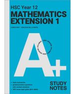 A+ HSC Year 12 Mathematics Extension 1 Study Notes