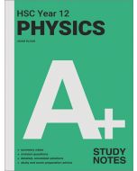A+ HSC Year 12 Physics Study Notes
