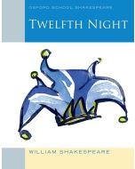 Twelfth Night (Oxford School Shakespeare)
