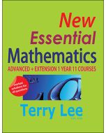 New Essential Mathematics: Advanced & Extension 1 Year 11 Courses