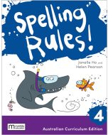 Spelling Rules! 4 Australian Curriculum, 3e
