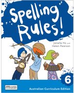 Spelling Rules! 6 Australian Curriculum, 3e