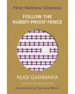 Follow The Rabbit-Proof Fence - First Nations Classics