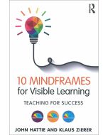 10 Mindframes for Visible Learning
