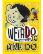 WeirDo 10: Messy Weird!