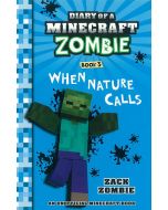 Diary of a Minecraft Zombie #3: When Nature Calls