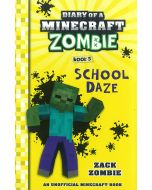 Diary of a Minecraft Zombie #5: School Daze