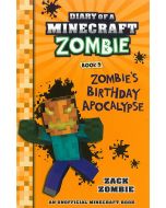 Diary of a Minecraft Zombie #9: Zombie's Birthday Apocalypse