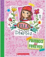 Ella Diaries #7: Friends not Forever