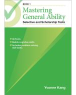 Mastering General Ability Selective and Scholarship Tests Book 1