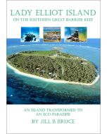 Lady Elliot Island - On the Southern Great Barrier Reef