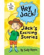 Jack's Exciting Stories: Three Favourites from Hey Jack!