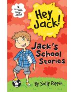 Jack's School Stories: Three Favourites from Hey Jack!