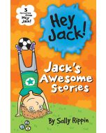 Jack's Awesome Stories: Three Favourites from Hey Jack!