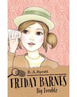 Friday Barnes 3: Big Trouble