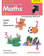 Basic Skills - Practise & Improve Your Maths K-1 (Basic Skills No. 95)
