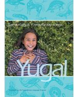 Yugal - Gamilaraay & Yuwaalaraay Songs