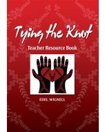 Tying the Knot: Teacher Resource Book