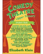 Comedy Theatre for Upper Primary Student Book