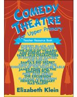 Comedy Theatre for Upper Primary Teacher Resource Book